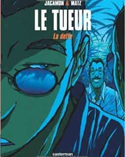 Le Tueur, tome 3 : La dette