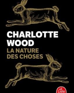 La nature des choses - Charlotte Wood