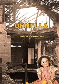 Ornella ou l'enfance retrouvée - Jean-José Boutaric