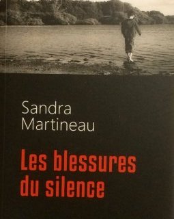 Les blessures du silence - Sandra Martineau