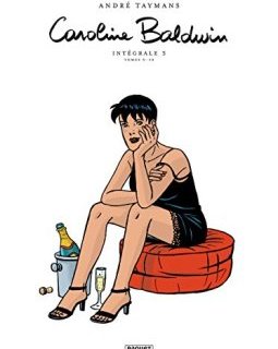 Caroline Baldwin Intégrale T3 : Volumes 6 à 12 - A - I -