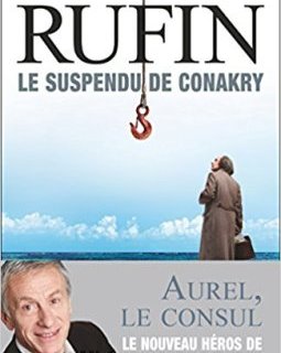 Le suspendu de Conakry - Jean-Christophe Rufin