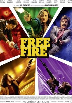 Free Fire - Ben Wheatley