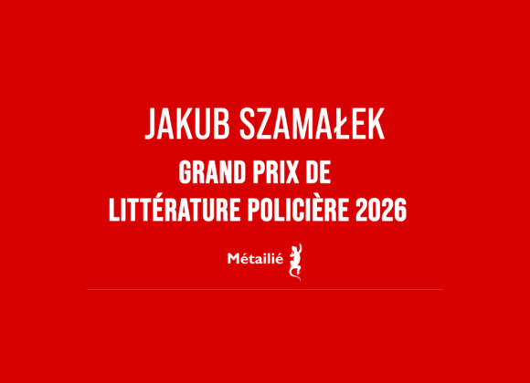 La Station, Jakub Szamalek - Grand Prix de Littérature Policière 2026&nbsp;!