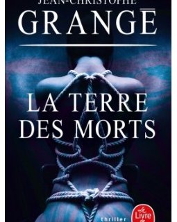 La Terre des morts de Jean-Christophe Grangé se dévoile dans un extrait