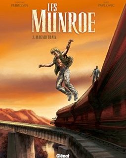Les Munroe - Tome 02 : Magadi Train - Christian Perrissin