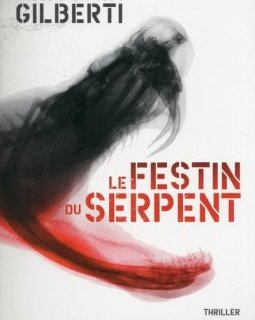 Le festin du serpent - Ghislain Gilberti 