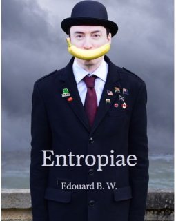 Entropiae EN - Edouard B.W.