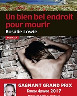 Un bien bel endroit pour mourir. Gagnant Prix femme actuelle 2017
