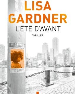On a lu et adoré L'Été d'avant de Lisa Gardner