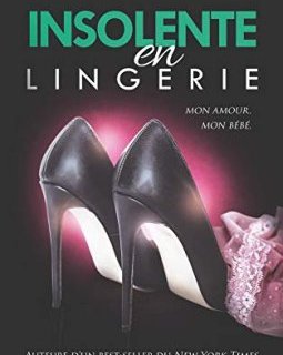 Insolente en Lingerie