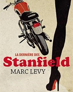 La Dernière des Stanfield - Marc Levy 