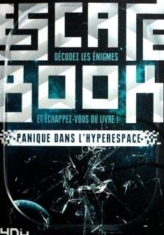 Escape Book - Panique dans l'hyperespace - Eric Nieudan