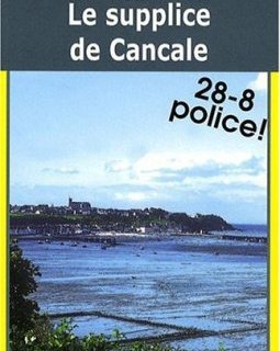 Le Supplice de Cancale - Vigouroux-Frey Nicol