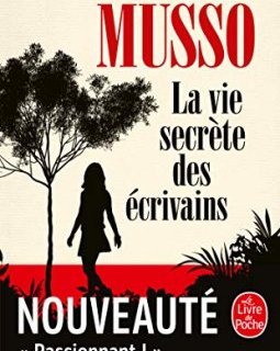 La Vie secrète des écrivains - Guillaume Musso