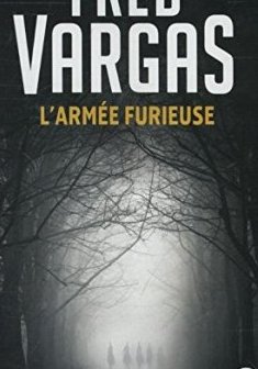 L'Armée furieuse - Fred Vargas