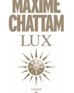 Lux, le nouveau Maxime Chattam se dévoile.