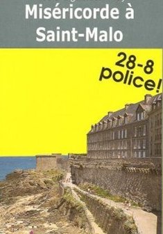 Miséricorde à Saint-Malo - Nicole Vigouroux-Frey