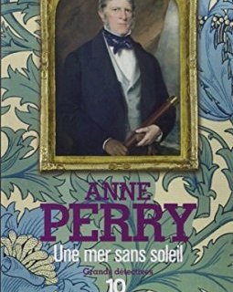 Une mer sans soleil - Anne Perry 