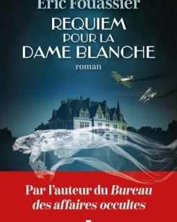  Requiem pour la dame blanche - Éric Fouassier