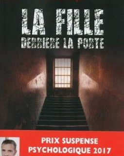 La fille derrière la porte. Gagnant Prix du suspense psychologique - Patricia Hespel