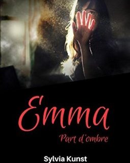Emma - Part d'ombre - Sylvia Kunst