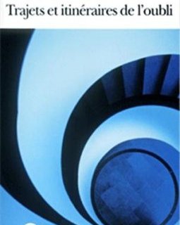 Trajets et itinéraires de l'oubli - Serge Brussolo