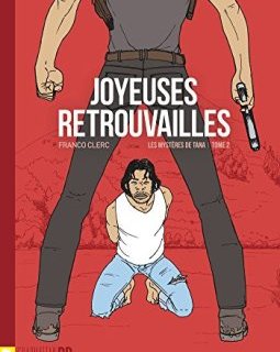 joyeuses retrouvailles : Les mystères de Tana T02