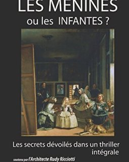 LES MENINES ou les INFANTES ? Version intégrale - JEAN-MARC DOUAY