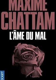 L'Ame du mal - Maxime Chattam 