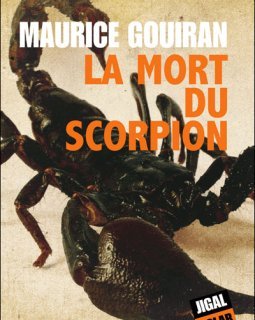 La mort du scorpion - Maurice Gouiran