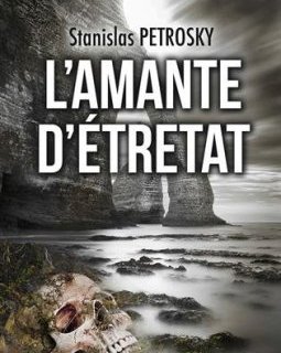 L'Amante d'Étretat - Stanislas 