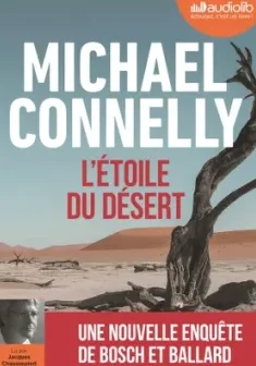 L'étoile du désert (audio) - Michael Connelly