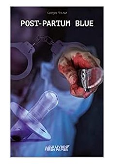 Post-Partum Blue - Georges Fïnlam 