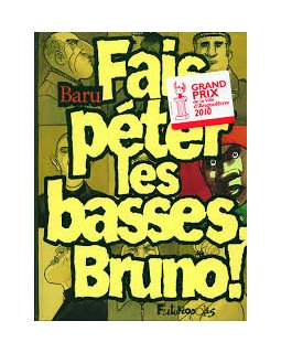 Fais péter les basses Bruno - Baru 