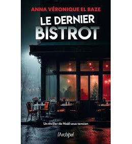 L'interrogation d'Anna V. El Baze pour Le Dernier Bistrot 