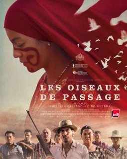 Les Oiseaux de passage - Ciro Guerra - Cristina Gallego