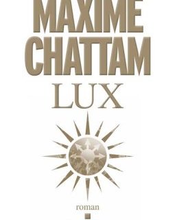 Lux - Maxime Chattam