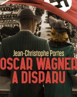 Oscar Wagner a disparu - Jean-Christophe Portes