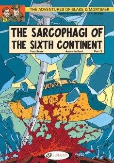 Blake & Mortimer - tome 10 The sarcophagi of the sixth continent partie 2 (10) - Andre Juillard - Yves Sente