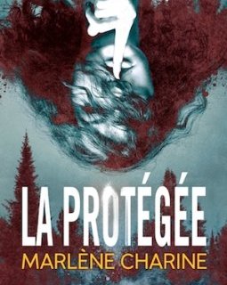 La Protégée - Marlène Charine