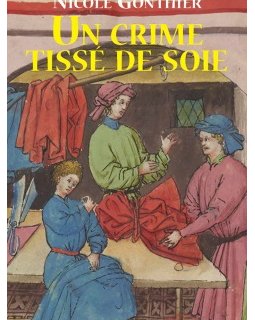 Un Crime tissé de soie - Nicole Gonthier