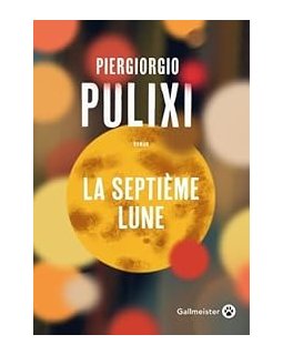 La septième Lune - Piergiorgio Pulixi