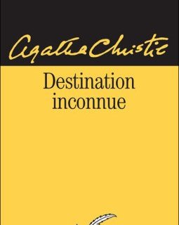 Destination Inconnue - Agatha Christie