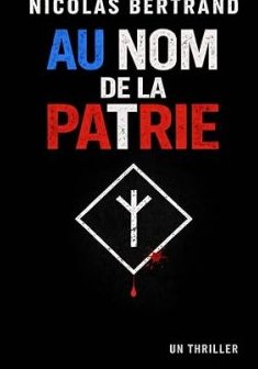 Au nom de la patrie - Nicolas Bertrand