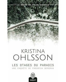 Les otages du paradis - Kristina Ohlsson