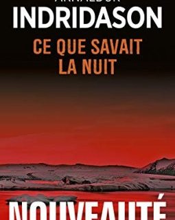 Ce que savait la nuit