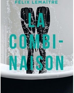 La combinaison - Félix Lemaître