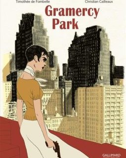 Gramercy Park - Christian Cailleaux - Timothée de Fombelle