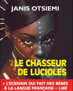 Le chasseur de lucioles - Janis Otsiemi